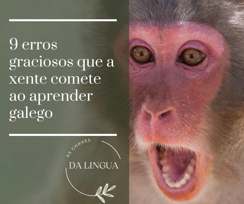 9 erros graciosos que a xente comete ao aprender galego
