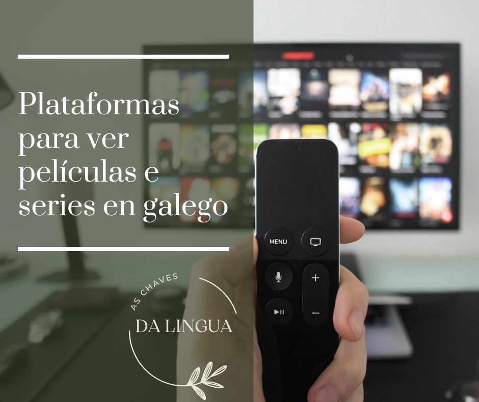 Plataformas para ver películas e series en galego