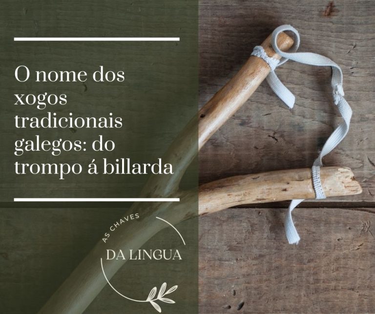 o-nome-dos-xogos-tradicionais-galegos-do-trompo-billarda-as-chaves